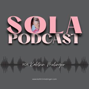 Sola Podcast