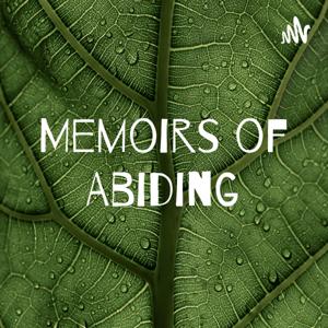 Memoirs of Abiding