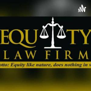 Equity Law Firm Podcast