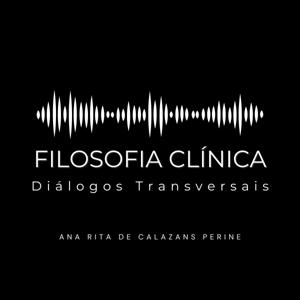 FILOSOFIA CLÍNICA - Diálogos Transversais