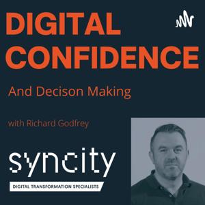 Digital Confidence and Decision Making