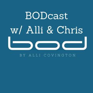 BODcast with Alli & Chris