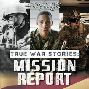 True War Stories: Mission Report by Voyage Media