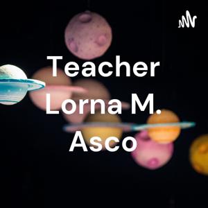 Teacher Lorna M. Asco