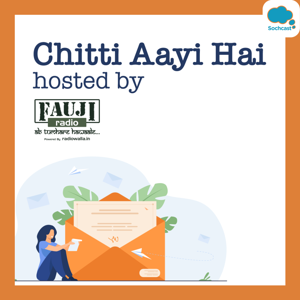 Chitti Aayi Hai by Fauji Radio