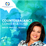 Counterbalance Conversations with Dr. Melissa L. Strawser