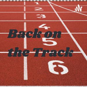 Back on the Track Podcast