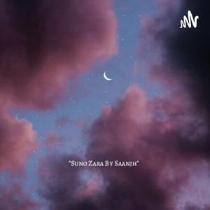Suno Zara By Saanjh