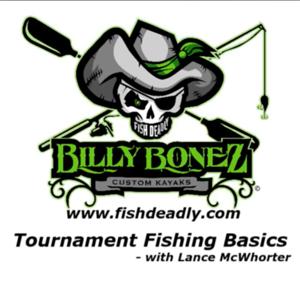 TFB - Kayak Tournament & Professional Fishing Basics with Lance McWhorter