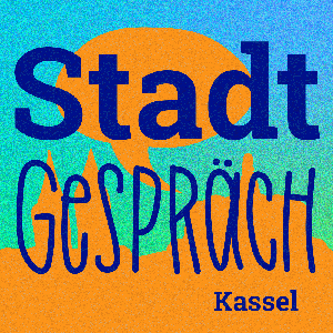 StadtGespräch – Kassel-Podcasts von und mit Klaus Schaake & Team