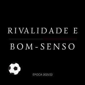 Rivalidade e Bom-Senso