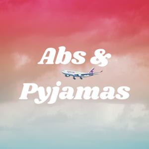 Abs & Pyjamas