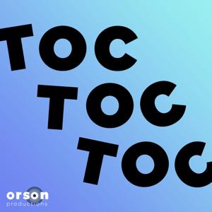 Toc Toc Toc by ORSON productions