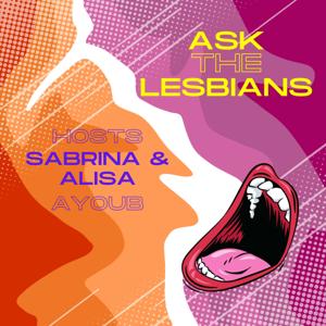 Ask the Lesbians!