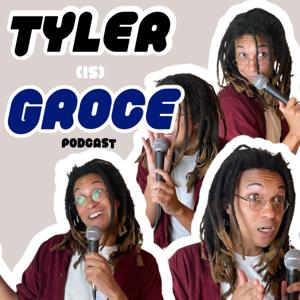 Tyler is Groce