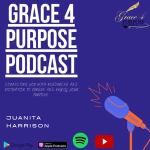 Grace 4 Purpose Co. Podcast