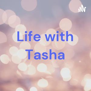 Life with Tasha!