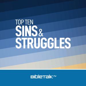 Top Ten Sins and Struggles — Bible Study with Mike Mazzalongo