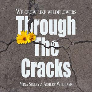 Growing Through The Cracks