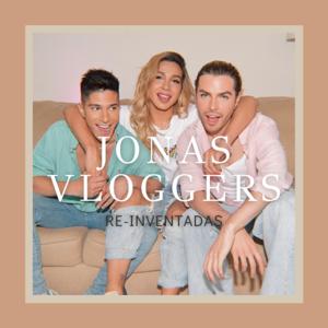 Jonas Vloggers Re-Inventadas