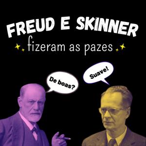 Freud e Skinner fizeram as pazes