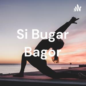 Si Bugar Bagor