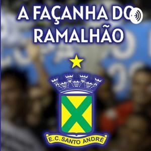 A Façanha do Ramalhão - O título da Copa do Brasil 2004 e seus impactos na história do Santo André