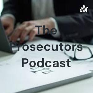 The Prosecutors Podcast