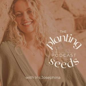 The Planting Seeds Podcast