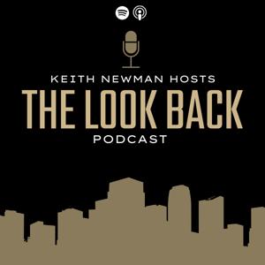 The Look Back: Host Keith Newman talks the Founder Journey with top Entrepreneurs and Influencers