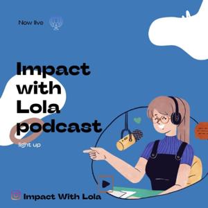 IMPACT with Lola