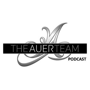 The Auer Team Podcast