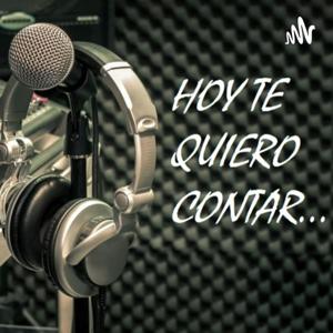 HOY TE QUIERO CONTAR...