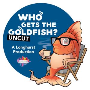 Who Gets the Goldfish Podcast