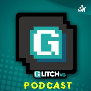 GLITCHvg Podcast