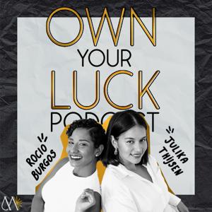 Own Your Luck Podcast