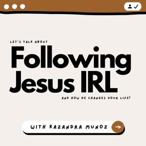 Following Jesus IRL