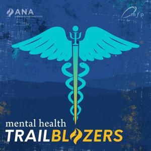 Mental Health Trailblazers: Psychiatric Nurses Speak Up