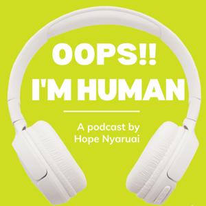 Oops!! I'm Human.