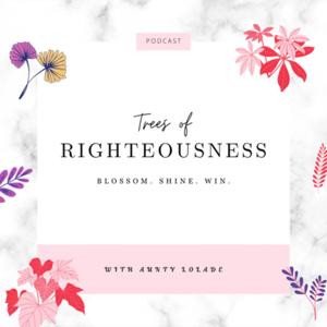 Trees of Righteousness