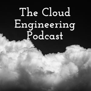 The Cloud Engineering Podcast