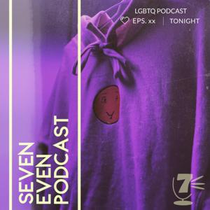 Seven Even Podcast