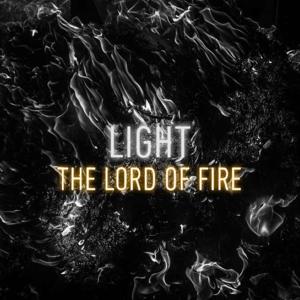 Light: The Lord of Fire