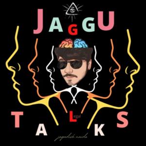 JAGGU TALKS