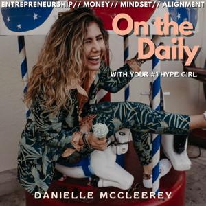 On The Daily by Upstarter Podcast Network, Danielle Mccleerey