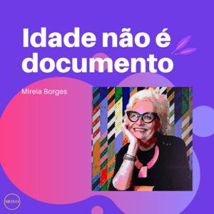 Idade não é documento