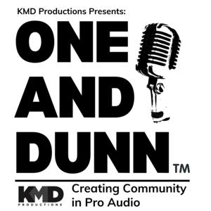 KMD Productions Presents: One & Dunn