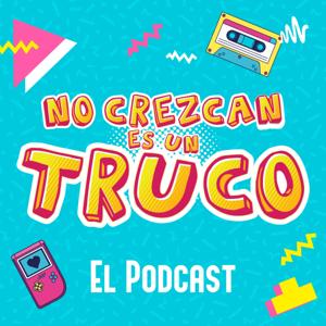 No Crezcan Es un Truco