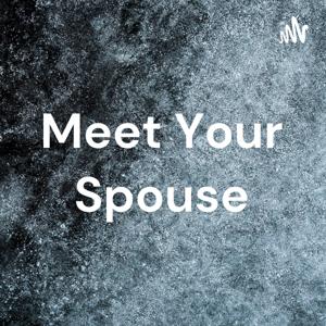 Meet Your Spouse