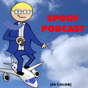 Spoof Podcast